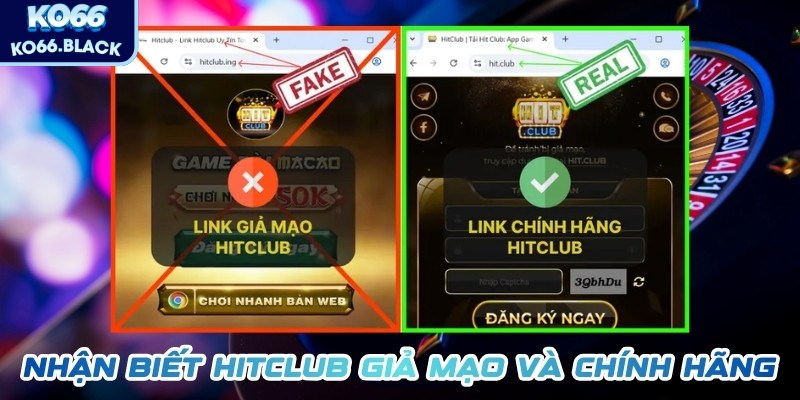 Cảnh báo giả mạo Hitclub trở nên cần thiết để hạn chế rủi ro